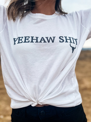 Yeehaw Shit Tee